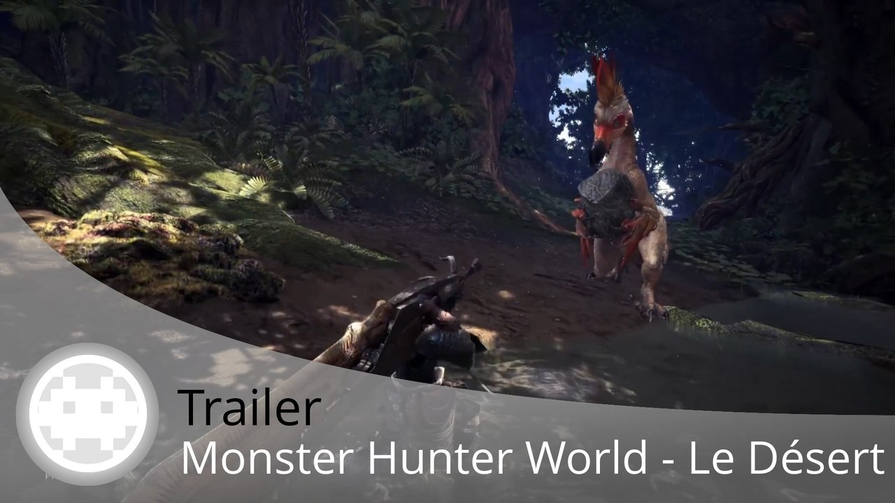 Trailer - Monster Hunter World - Les Graphismes du Désert !