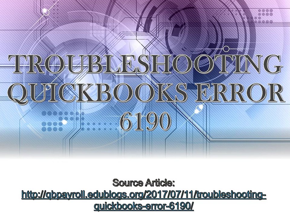 TROUBLESHOOTING QUICKBOOKS ERROR 6190