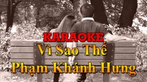 Karaoke [ Vì Sao Thế - Phạm Khánh Hưng ] Nhạc trẻ - Nhạc Buồn - Nhạc Tâm Trạng [ Entertainment ]