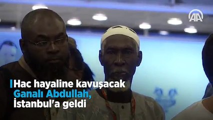 Köyünde ilk kez gördüğü drone ile hac hayali kuran Ganalı Abdullah, hayaline kavuşmak üzere İstanbul'a geldi