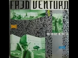 FRED VENTURA LEAVE ME ALONE 1986
