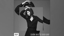 ELIF - Schön, dass es dich gibt