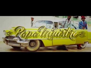 PAPA MINISTRE Je M'en Fou (Clip Officielle) 2016