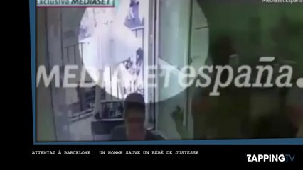 Attentat de Barcelone : un homme sauve un bébé de justesse ! (Vidéo)