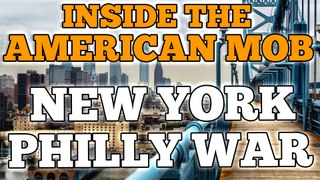 Inside the American Mob - New York-Philly War