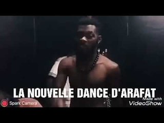 DJ ARAFAT VOUS PRÉSENTE SA NOUVELLE DANCE
