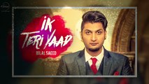 Ik Teri Yaad - Full Audio Song - Maz & Ziggy Feat. Bilal Saeed - Speed Records dailymotion