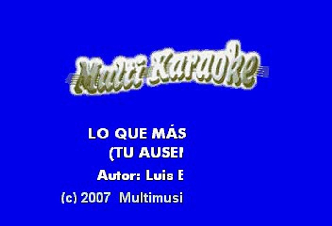 Los Huracanes del Norte - Lo que mas me duele (tu ausencia) (Karaoke)