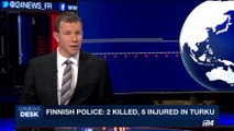 i24NEWS DESK | Finnish police: 2 killed, 6 injured in Turku | Friday, August 18th 2017