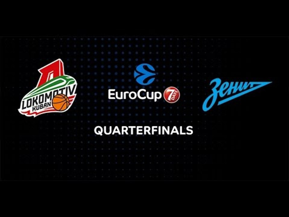 7DAYS EuroCup Preview: Lokomotiv Kuban Krasnodar vs. Zenit St Petersburg