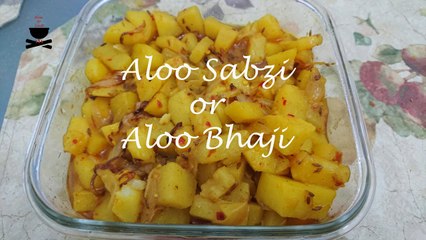 Potato curry ,Aloo bhaji, Aloo sabji