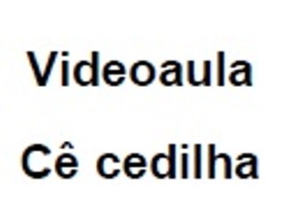 Aprenda a Usar a Cê Cedilha com Nosso Vídeo Aula Online 📚