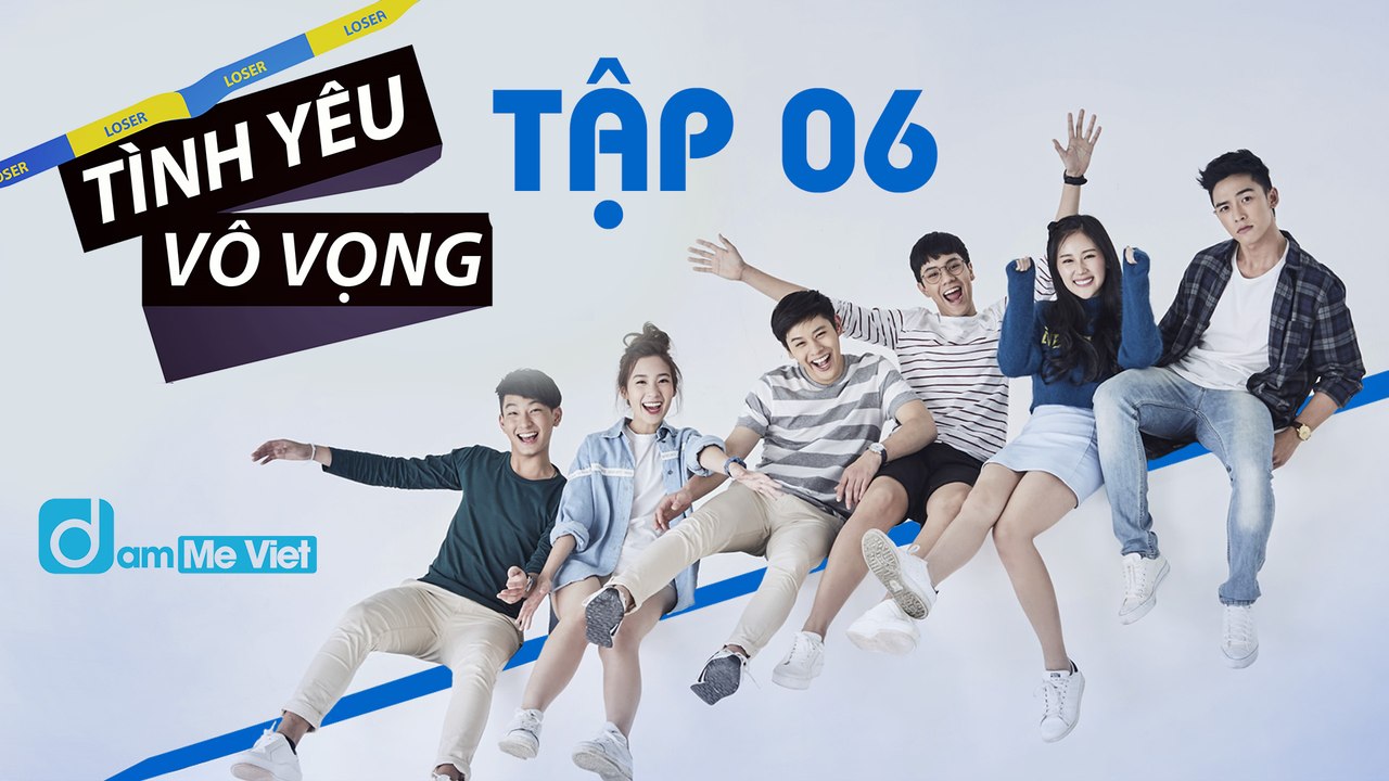 [D2M] My Dear Loser - Edge Of 17 - Tap 6 [1080p HD][Vietsub]