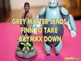 GREY MATTER SEND FINN TO TAKE BAYMAX DOWN BEN 10 STAR WARS THE FORCE AWAKENS BIG HERO 6 Toys BABY Videos, CARTOON NETWOR