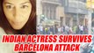 Barcelona Attack : Indian – origin actress survives by hiding inside restaurant's freezer | Oneindia News