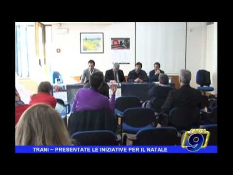 TRANI | Presentate le iniziative per il natale