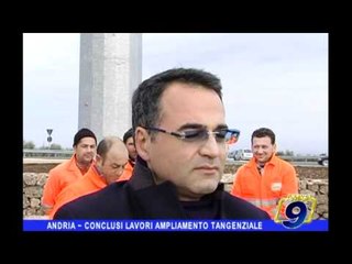 ANDRIA | Conclusi lavori ampliamento tangenziale
