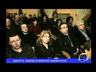 BARLETTA | Energie alternative, insieme si può