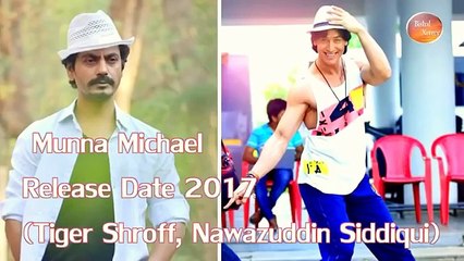 hindi movie trailer@Munna Michael@ new movie trailers 2017, Tiger Shroff, Nidhhi Agerwal
