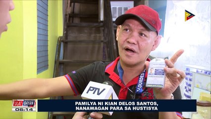 Pamilya ni Kian Delos Santos, nanawagan para sa hustisya