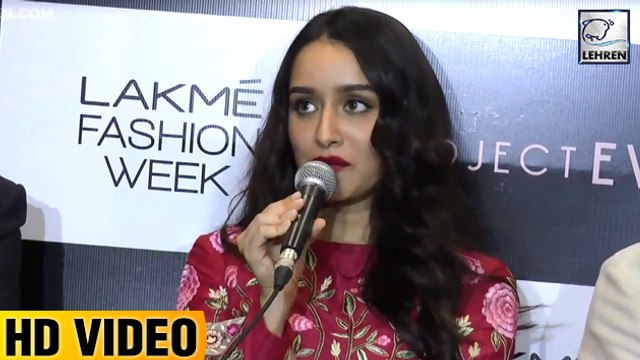 Shraddha Kapoor Says 'My Freinds Are My Critics' | Lakme Fashion Week Day 3