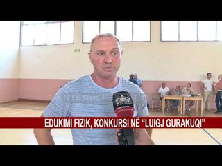 EDUKIMI FIZIK, KONKURSI NE "LUIGJ GURAKUQI"