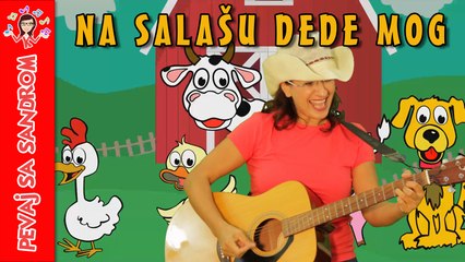 Na salašu dede mog (Old McDonald Had a Farm) | Pevaj sa Sandrom | Dečije pesme