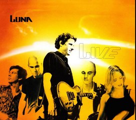 Luna - Chinatown (live at the Knitting Factory, New York City, July 2000)