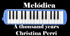 A thousand years | Christina Perri | Melodica COVER