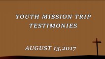 8-13-2017 (YOUTH MISSION TRIP (PART A)