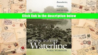 Audiobook  Down to the Waterline: Boundaries, Nature, and the Law in Florida Sara Warner Pre Order