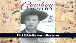 [PDF]  Cowboy Justice: Tale of a Texas Lawman Jim Gober Full Book