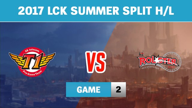 Highlights: KT vs SKT Game 2 | KT Rolster vs SK Telecom T1 | LCK Mùa Hè 2017 Playoffs