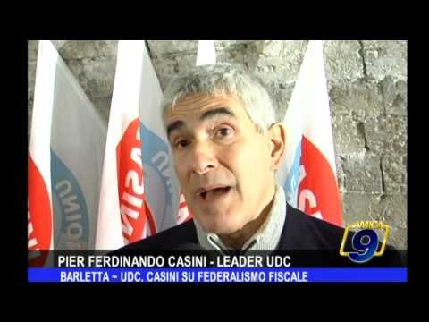 BARLETTA | L'UDC, Casini su federalismo fiscale