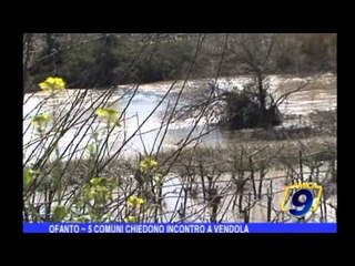 OFANTO | 5 comuni chiedono incontro a Vendola