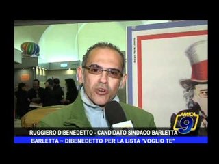 BARLETTA | Dibenedetto per la lista "Voglio te"