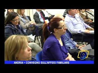 ANDRIA | Convegno sull'affido familiare
