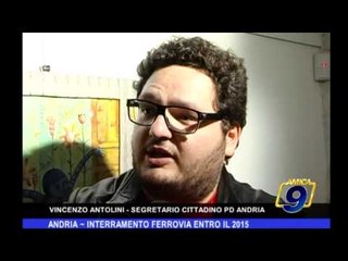 ANDRIA | Interramento ferrovia entro il 2013