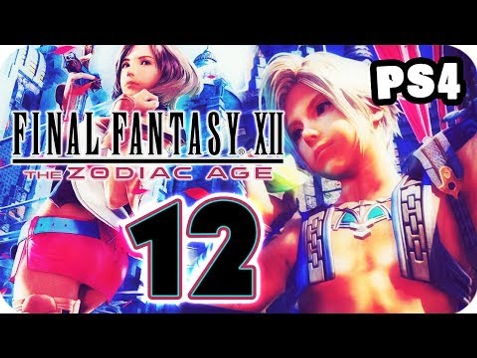 FF12 Final Fantasy XII: The Zodiac Age Walkthrough Part 12 (PS4) English - No Commentary