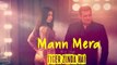 Mann Mera -  Tiger Zinda Hai - Salman Khan - Katrina Kaif ¦ Arijit Singh