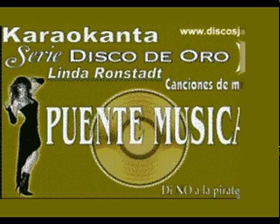 Karaokanta Linda Ronstadt La cigarra (CALIDAD PROFESIONAL)