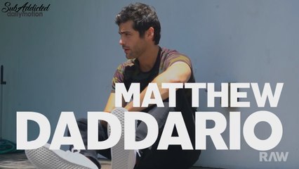 Matthew Daddario for RAW | Interview | SUB ITA