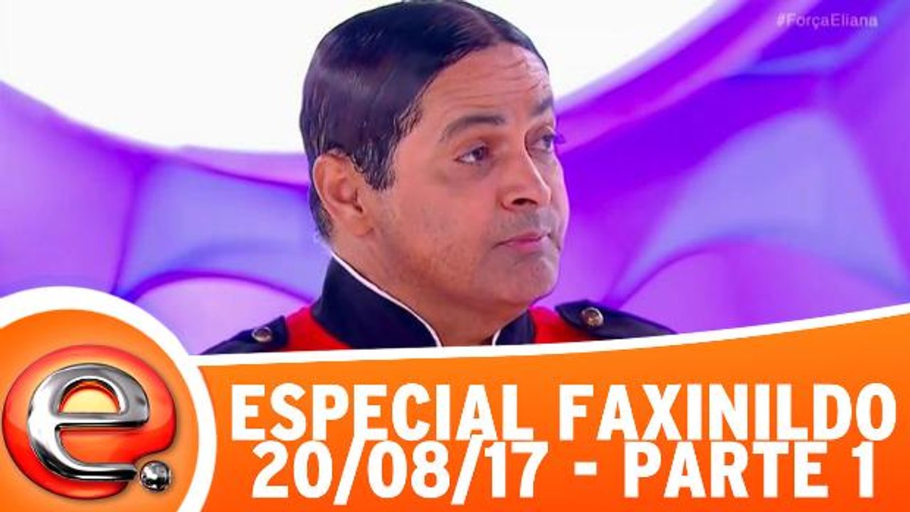 Especial Faxildo - 20.08.17 - Parte 1