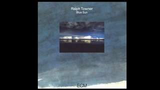 Ralph Towner • Blue Sun (1982) US