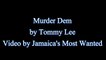 Murder Dem - Tommy Lee (Alkaline & Movado Diss) (Lyrics)