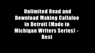Unlimited Read and Download Making Callaloo in Detroit (Made in Michigan Writers Series) -  Best