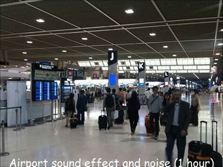 Airport sound effect and noise (1 hour)