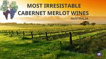Most Irresistible Cabernet Merlot Wines