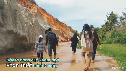 Clip du lịch Phan Thiết 2 ngày đẹp như trong mơ