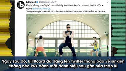 Mất ngôi vương tỷ view trên Youtube, PSY nói gì trước chuyện này?
